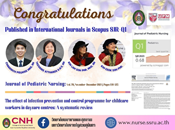 The College of Nursing and Health would
like to congratulate Asst. Prof. Jakkrit
Pichdee and Assistant Professor Dr.
Tassanee Attharas who have been
published in the international academic
journal Journal of Pediatric Nursing