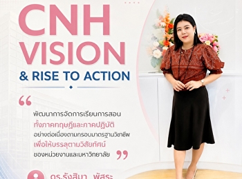 ผู้เข้าร่วมกิจกรรม “CNH Vision & RISE to
Action”